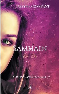 Alienor McKanaghan T2: Samhain - Laetitia Constant - cover