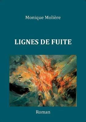 Lignes de Fuite - Monique Molière - cover