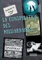 La conspiration des milliardaires: tome 1