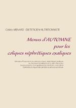 Menus d'automne pour les coliques néphrétiques oxaliques