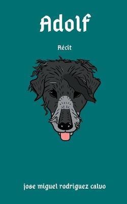 Adolf - Jose Miguel Rodriguez Calvo - cover