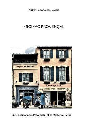 Micmac Provençal - Audrey Roman,André Valrais - cover
