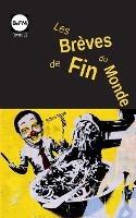 Les Breves de Fin du Monde: tome 1 - Julien Noye - cover