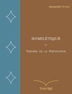 Homiletique: ou Theorie de la Predication