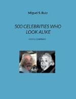 500 Celebrities Who Look Alike: A family resemblance