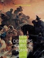 Les derniers jours de Pompéi: le célère roman porté au cinéma par Mario Bonnard et Sergio Leone - Edward Bulwer-Lytton - cover