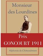 Monsieur des Lourdines: un roman d'Alphonse de Chateaubriant recompense par le prix Goncourt 1911