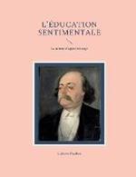 L'Education sentimentale: Le roman d'apprentissage