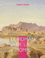 Le Roman de la momie: Celebre roman-feuilleton