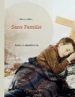 Sans Famille: L'enfant abandonné - Hector Malot - cover