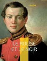 Le Rouge et le Noir: Chronique du XIXe siecle