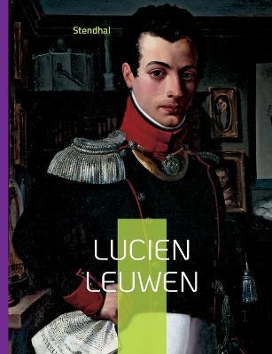 Lucien Leuwen: L'oeuvre inachevee - Stendhal Stendhal - cover