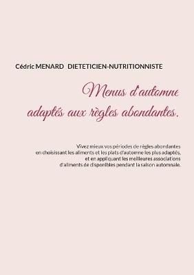 Menus d'automne adaptés aux règles abondantes. - Cédric Menard - cover