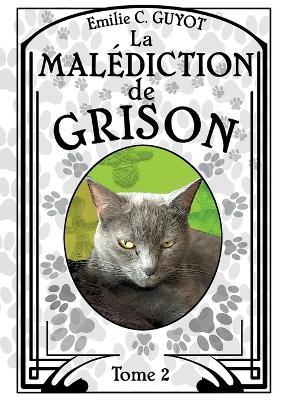 La Malédiction de Grison - Emilie C Guyot - cover