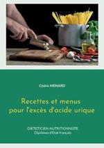 Recettes et menus pour l'exces d'acide urique.