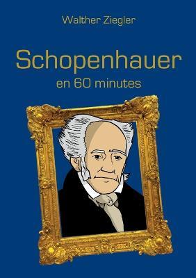 Schopenhauer en 60 minutes - Walther Ziegler - cover