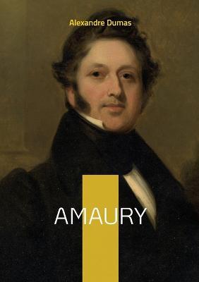 Amaury - Alexandre Dumas - cover