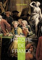 Histoire de France: Volume 10