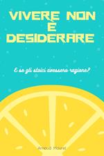 Vivere non è desiderare