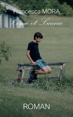 Côme et Luana - Francesca Mora - cover
