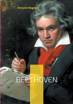 Beethoven: La vision wagnérienne de l'héritage beethovénien - Richard Wagner - cover