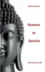 Humour et Sourire: Un chemin de vie