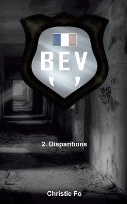 B.E.V: Disparitions - Christie Fo - cover