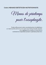 Menus de printemps pour l'oesophagite.