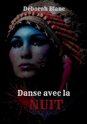 Danse avec la nuit - Déborah Blanc - cover