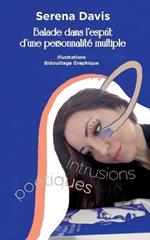 Intrusions poétiques: Balade dans l'esprit d'une personnalité multiple