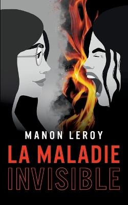 La maladie invisible - Manon Leroy - cover
