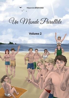 Un Monde Parallèle: Volume 2 - Maverick Bremard - cover