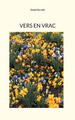 Vers en vrac - Daniel Durand - cover