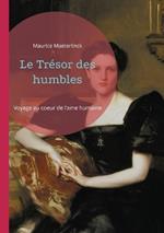 Le Trésor des humbles: Voyage au coeur de l'ame humaine