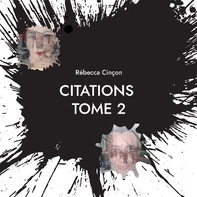 Citations: Tome 2 - Rébecca Cinçon - cover