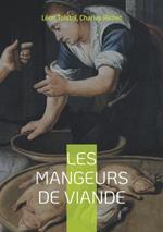 Les mangeurs de viande: suivi par L'alimentation et le luxe