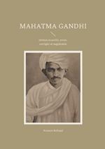Mahatma Gandhi: édition nouvelle, revue, corrigée et augmentée