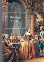 Le Mariage de Figaro: Une comédie révolutionnaire qui défie l'ordre établi - Un chef-d'oeuvre du théâtre français mêlant rire et critique sociale