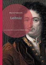 Leibniz: Une exploration approfondie de la vie et des idées de Gottfried Wilhelm Leibniz