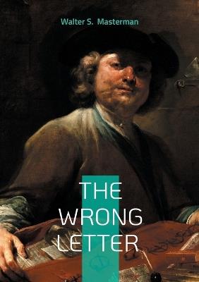 The Wrong Letter - Walter S Masterman - cover