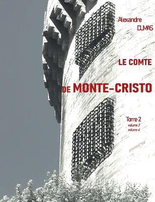 Le Comte de Monte-Cristo: Tome 2 - Alexandre Dumas - cover