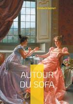 Autour du sofa: Une collection de récits victoriens explorant les mystères et les drames de la vie quotidienne