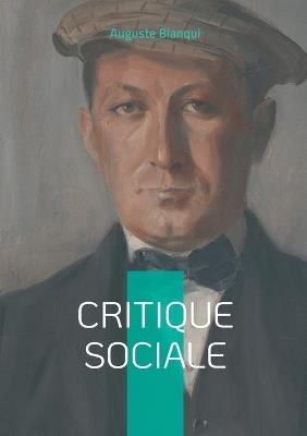 Critique sociale: Plaidoyer pour une révolution sociale - Auguste Blanqui - cover