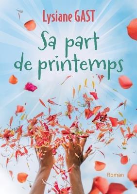 Sa part de printemps - Lysiane Gast - cover