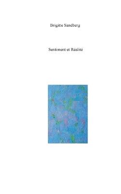 Sentiment et Realité - Brigitte Sandberg - cover