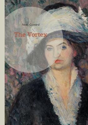 The Vortex - Noël Coward - cover