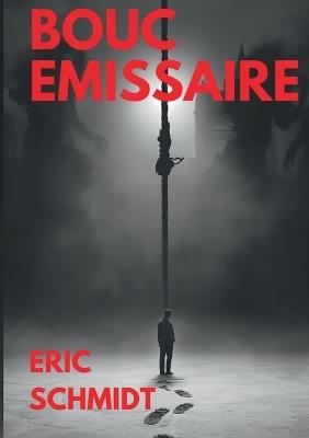 Bouc Emissaire - Eric Schmidt - cover