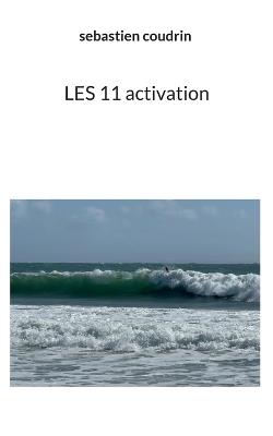 LES 11 activation - Sebastien Coudrin - cover