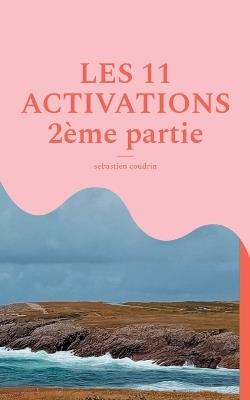 Les 11 activations 2ème Partie - Sebastien Coudrin - cover