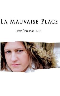 La Mauvaise Place - Eric Paulle - cover